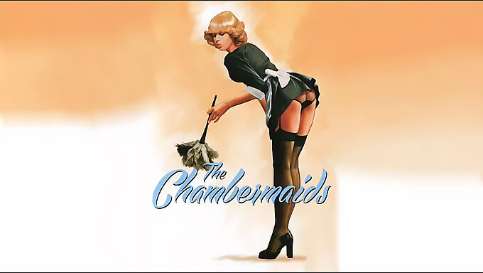 The Chambermaids (1974): A Classic American Retro Porn Movie